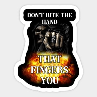 dont bite the hand that fingers you edgy skeleton Sticker